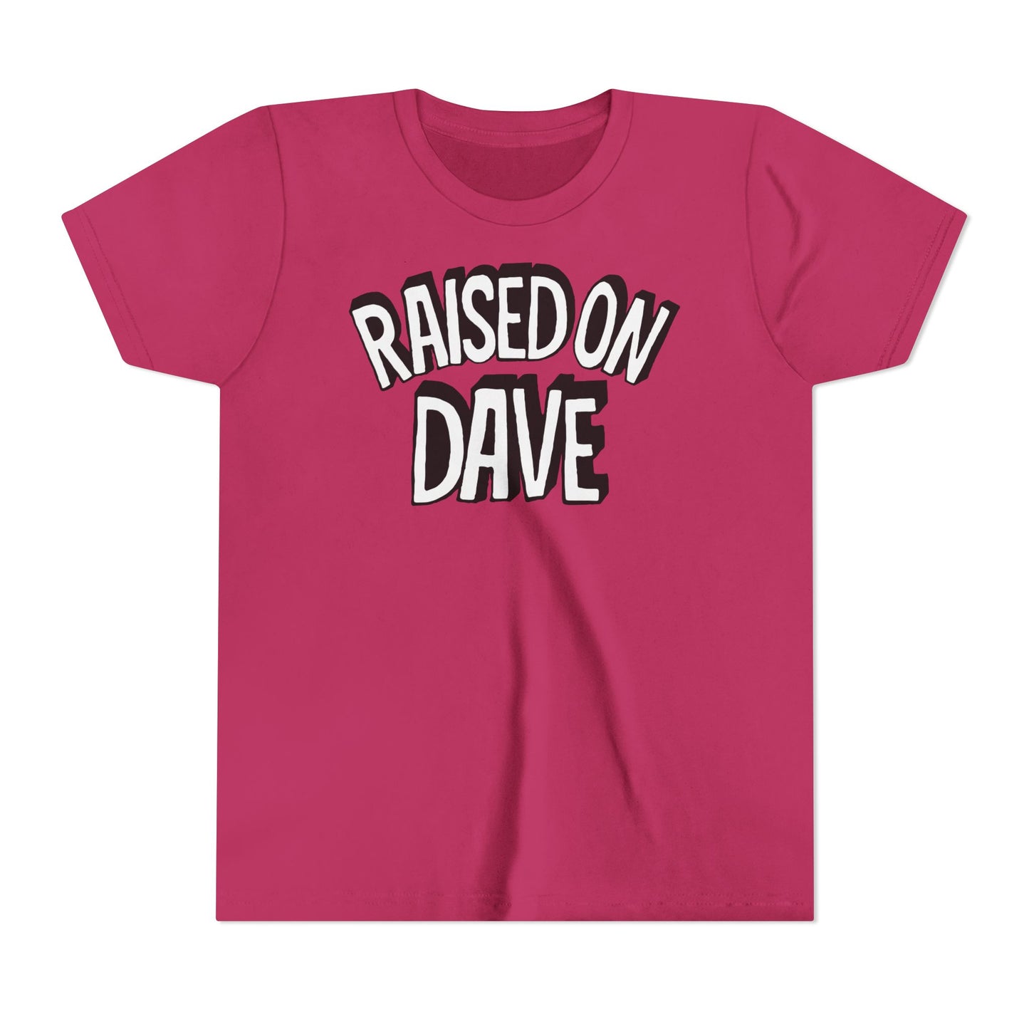 Raised On Dave Revised *YOUTH