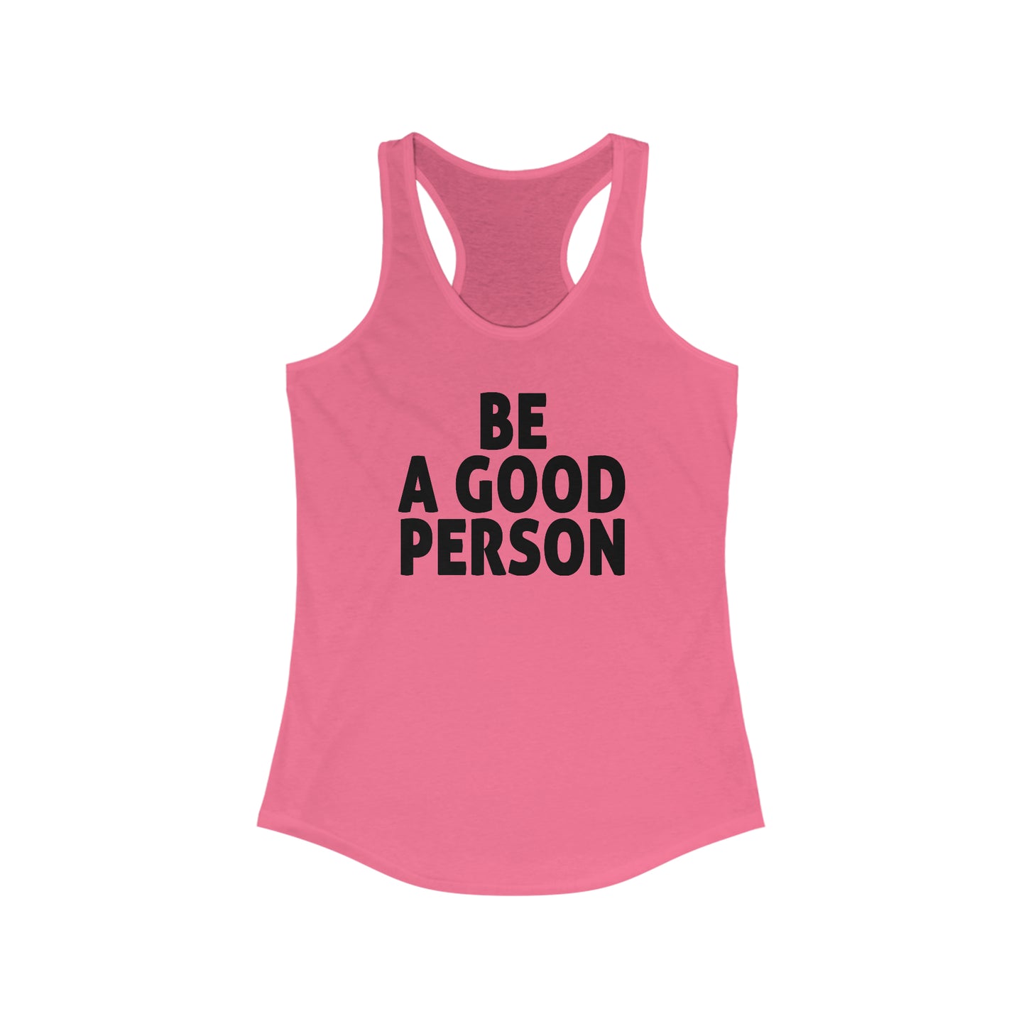 Be A Good Person Woman's Tank Top