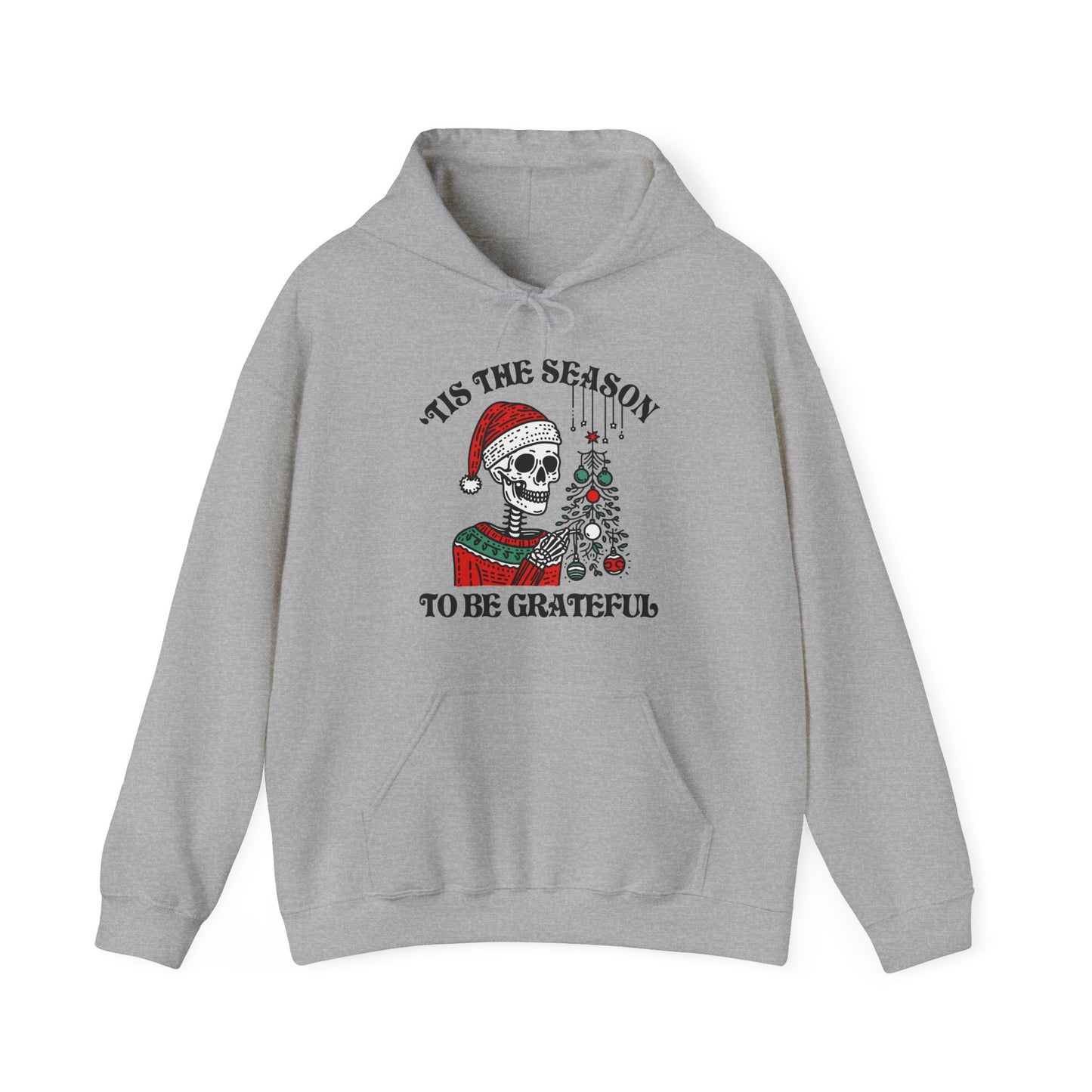 'Tis The Season To Be GratefulHoodie