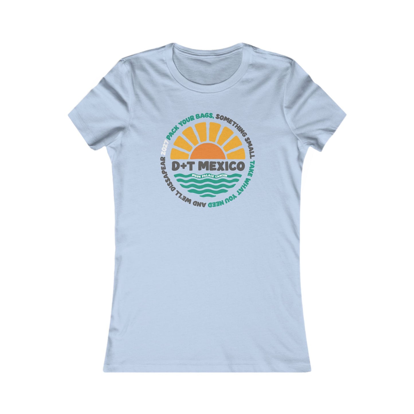 Pack Your Bags Mexico 2027 Woman's Cut Tee