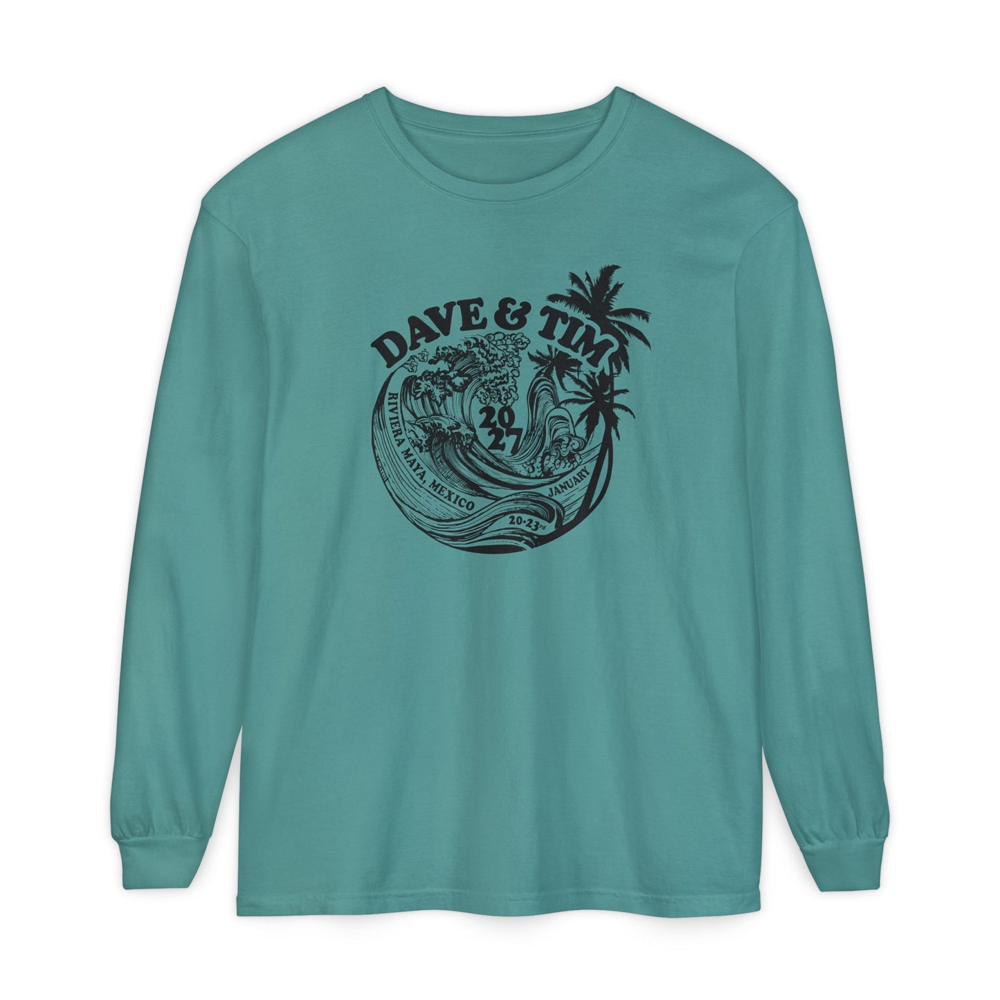 Dave and Tim Crash Mexico 2027 Long Sleeve Tee