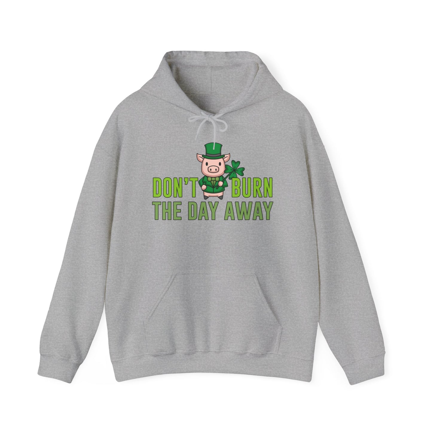 Shamrock Don't Burn The Day Hoodie