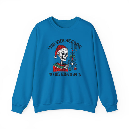 'Tis The Season To Be Grateful Crew Neck
