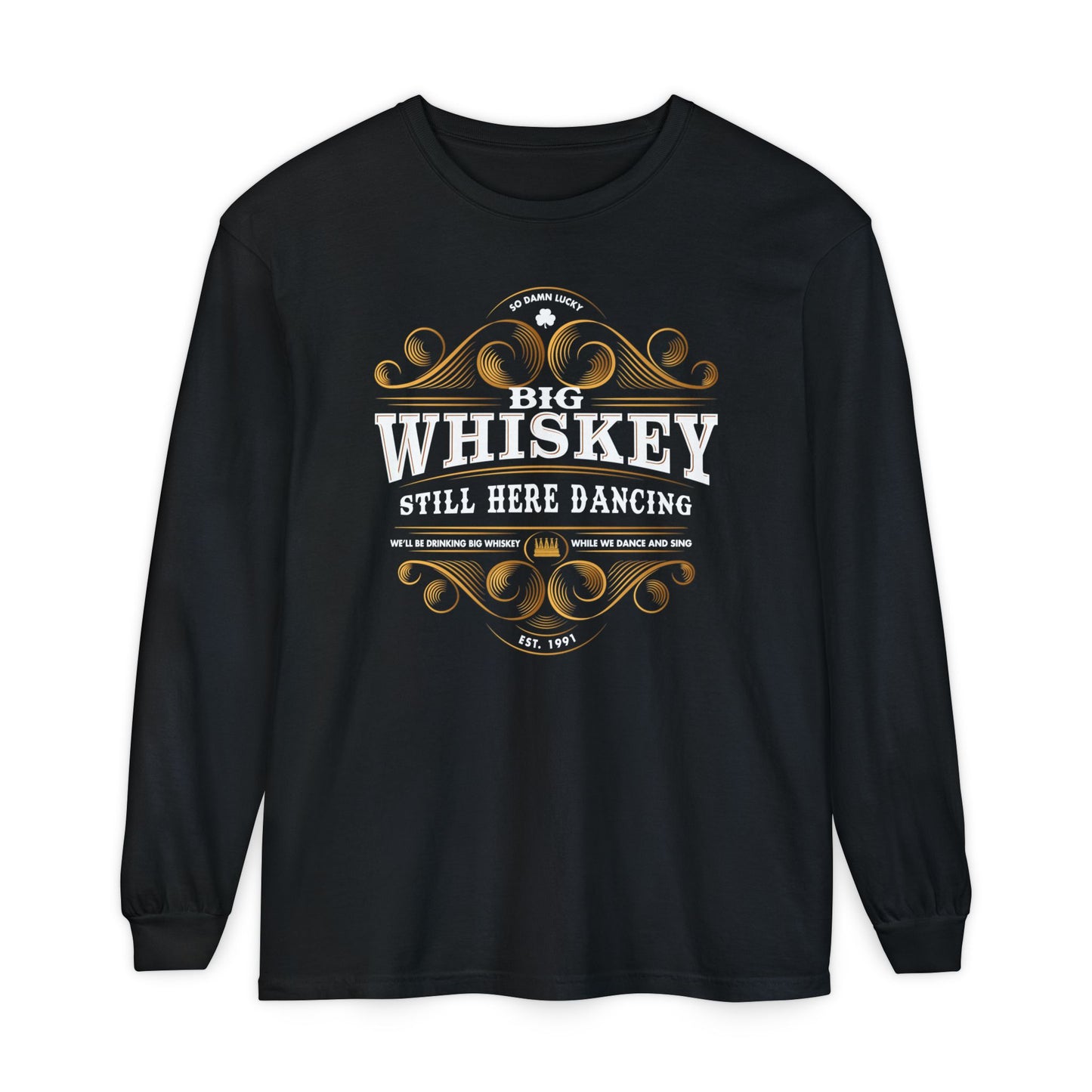 Still Here Dancing Long Sleeve Tee