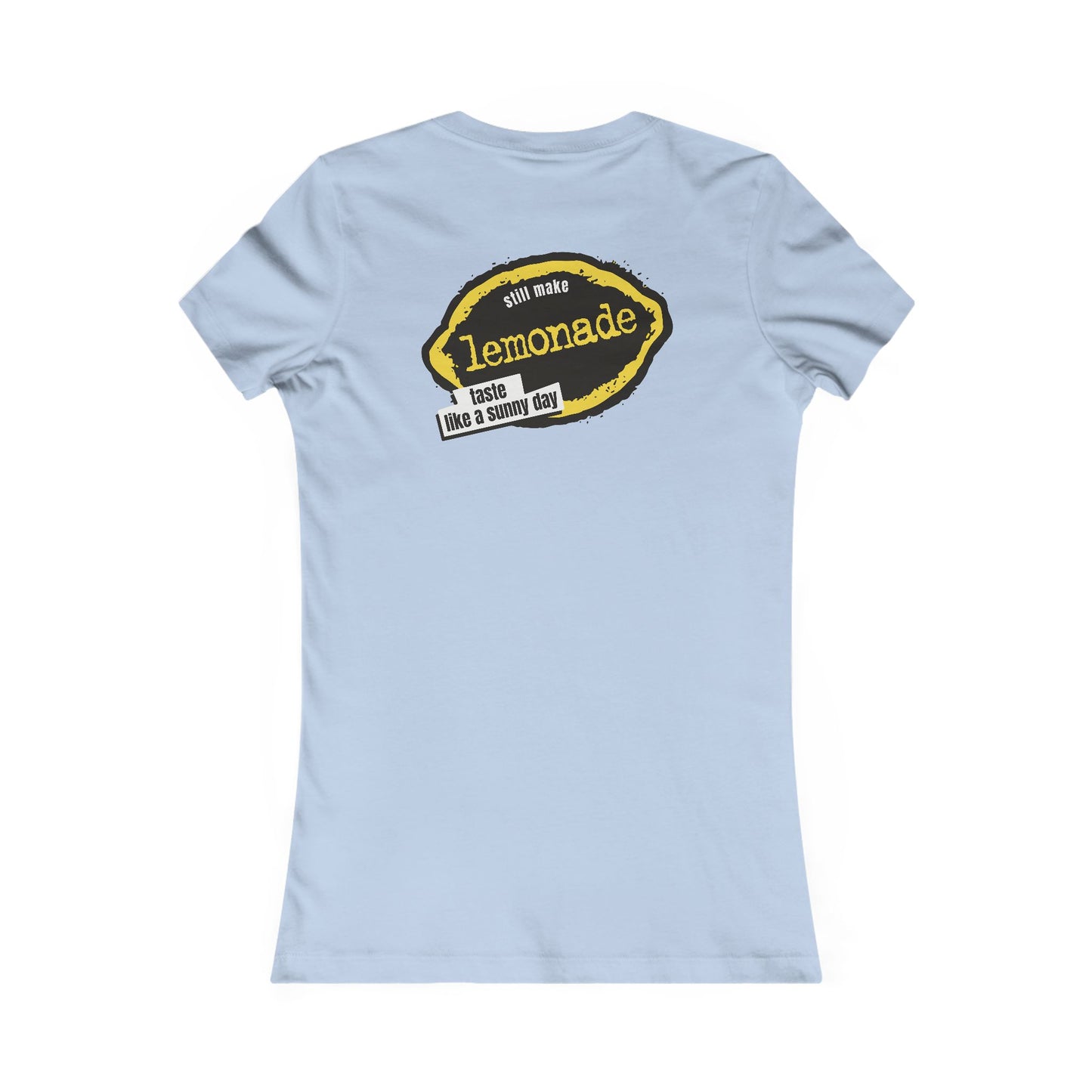 Taste Like A Sunny Day *front & back Women's Cut Tee