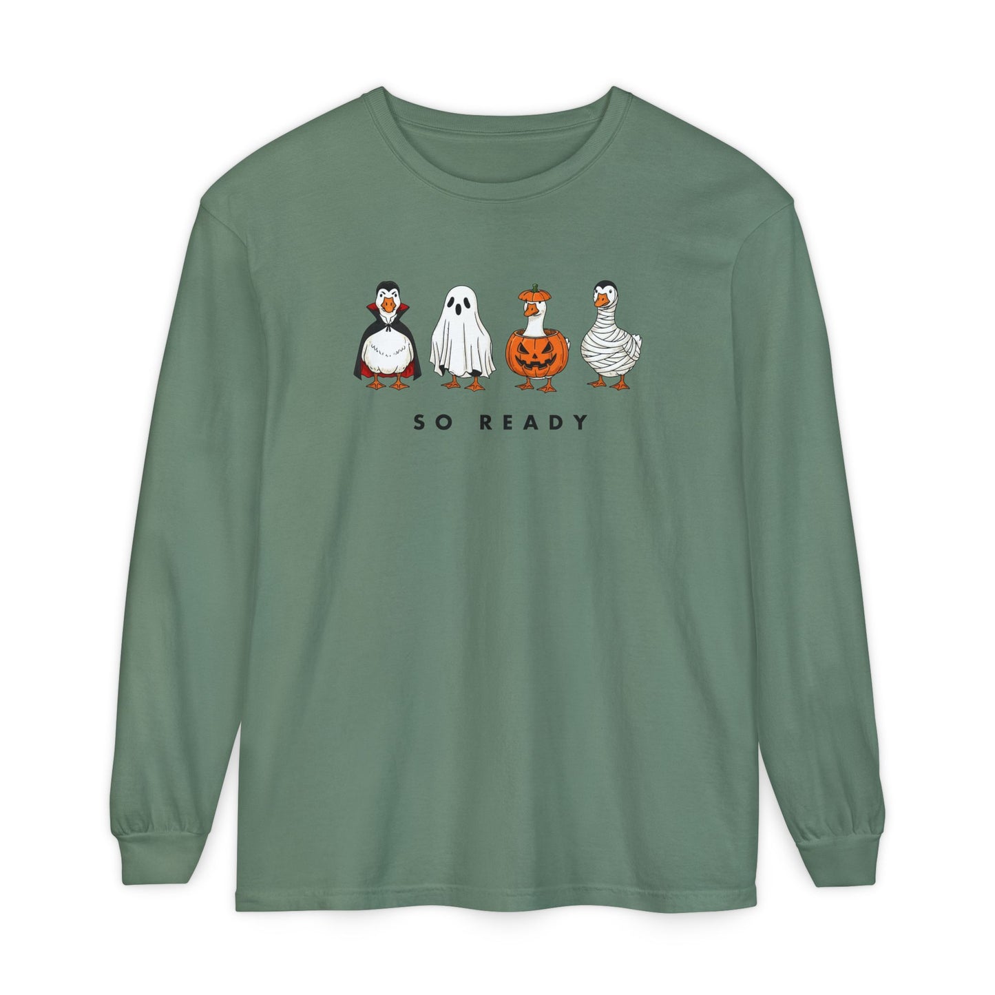 This Goose Is So Ready Long Sleeve Tee