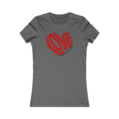 Love You Oh So Well Woman's Tee