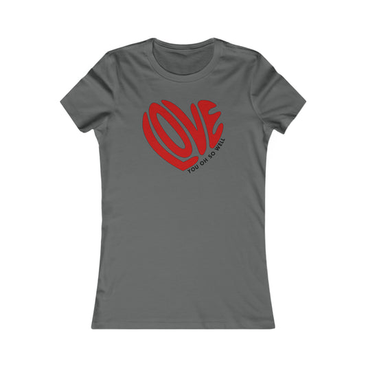 Love You Oh So Well Woman's Tee