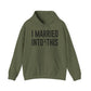 I Married Into This Hoodie