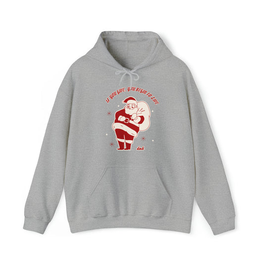 Santa If You Give Hoodie