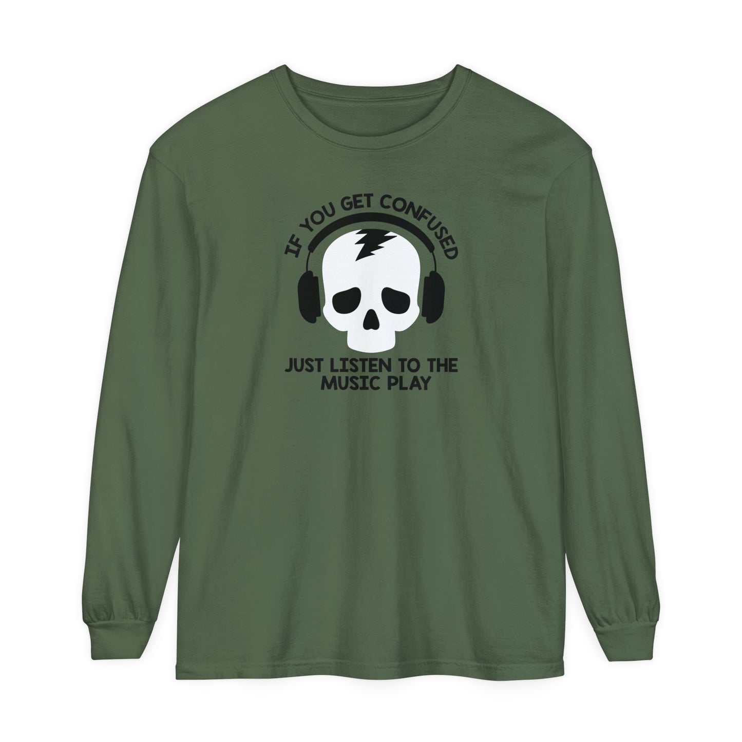Just Listen To The Music Play Long Sleeve Tee