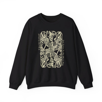 If You Get Confused Crew Neck Sweatshirt