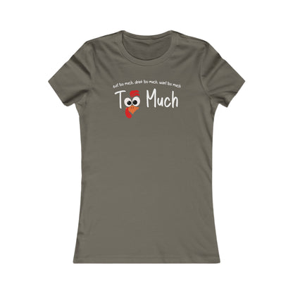 Too Much Women's Cut