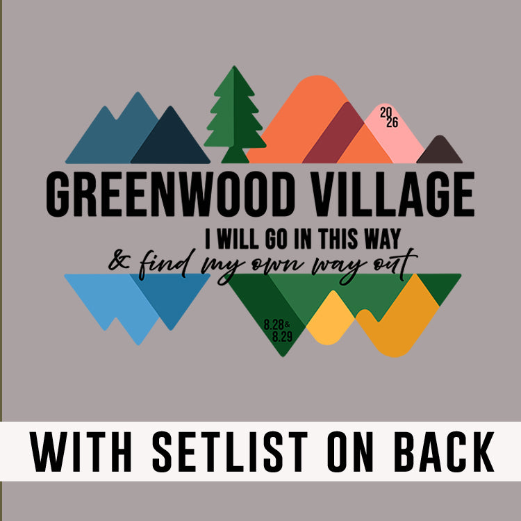 Greenwood Village 2026 *With Set List