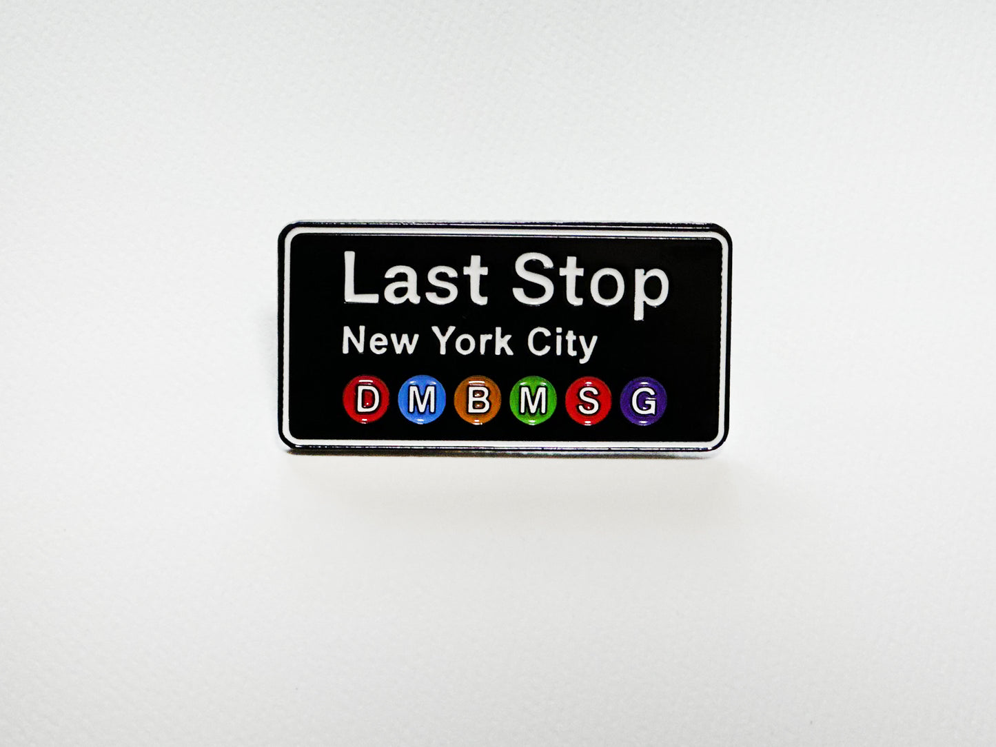 LAST STOP PIN