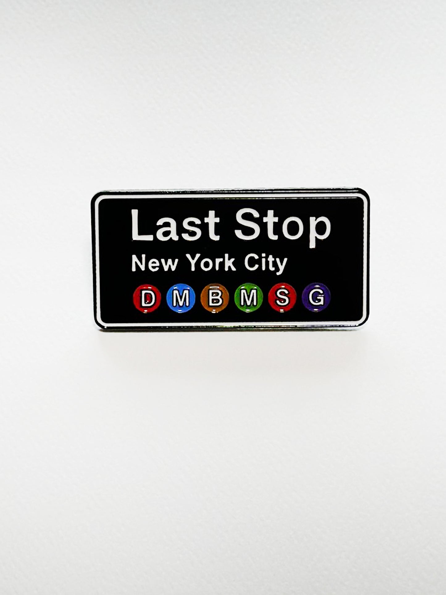 LAST STOP PIN