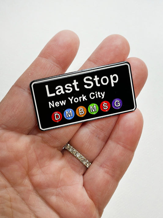 LAST STOP PIN