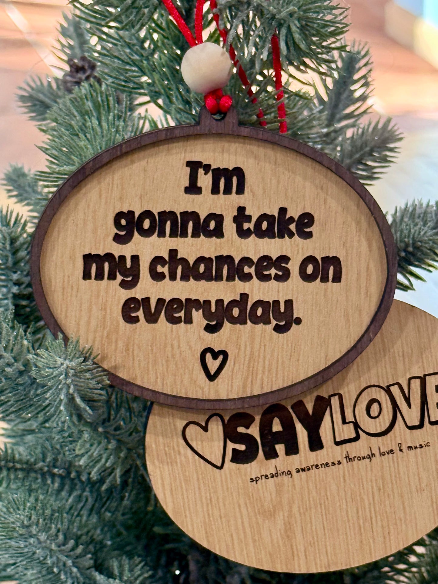 Everyday - Say Love - Wood Ornament
