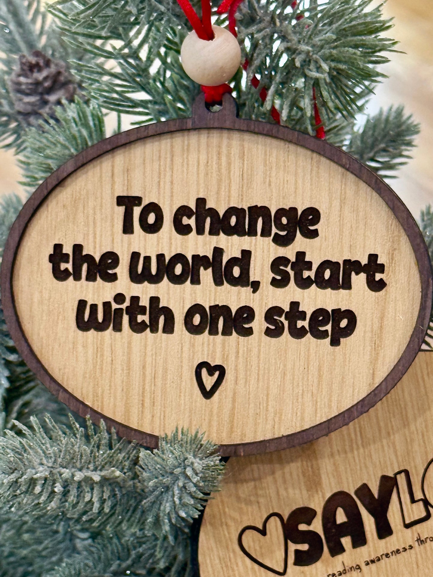 To Change The World - Say Love - Wood Ornament