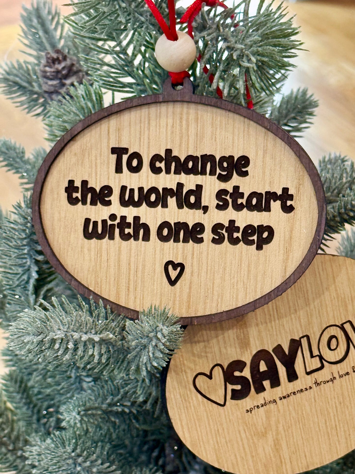 To Change The World - Say Love - Wood Ornament