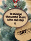To Change The World - Say Love - Wood Ornament