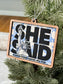 She Said NYC 2026 - Wood Ornament