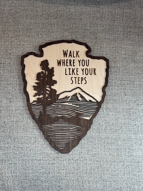 NPS - Walk Where You Like Your Steps *Wood Art