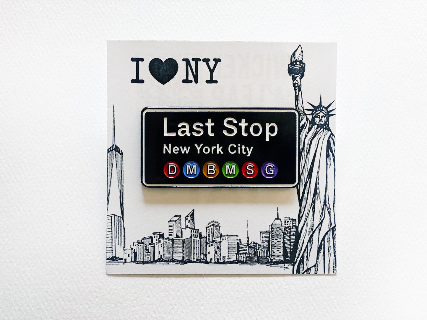 LAST STOP PIN