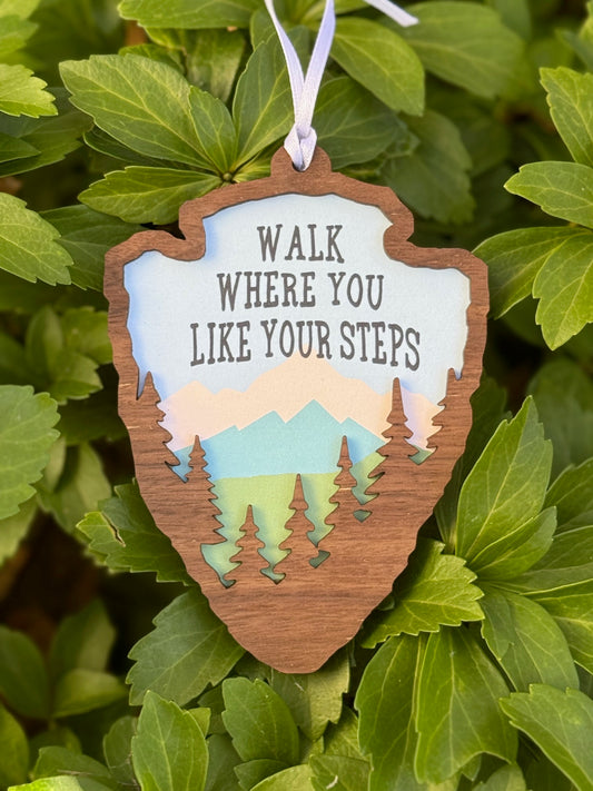 Walk Where You Like Your Steps Ornament