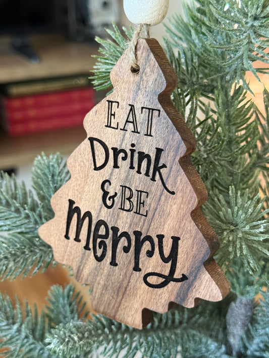 Eat Drink & Be Merry Thick Tree Ornament