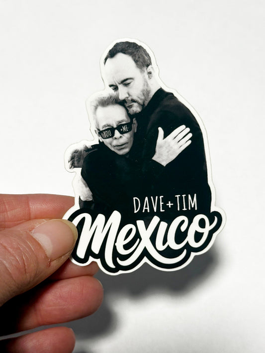 Dave & Tim Mexico Stickers **4 PACK**