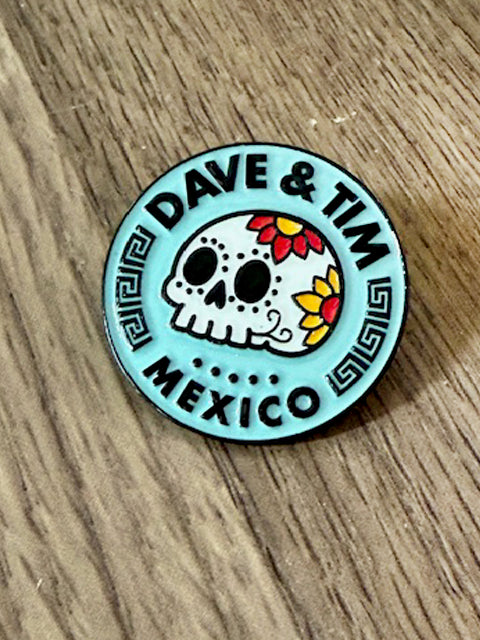 Dave & Tim Mexico Pin