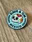Dave & Tim Mexico Pin