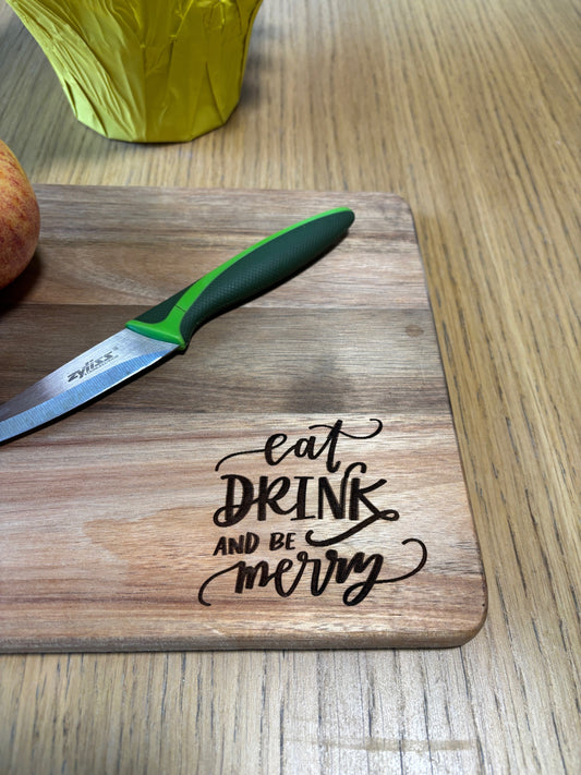 Eat, Drink and Be Merry Cutting Board