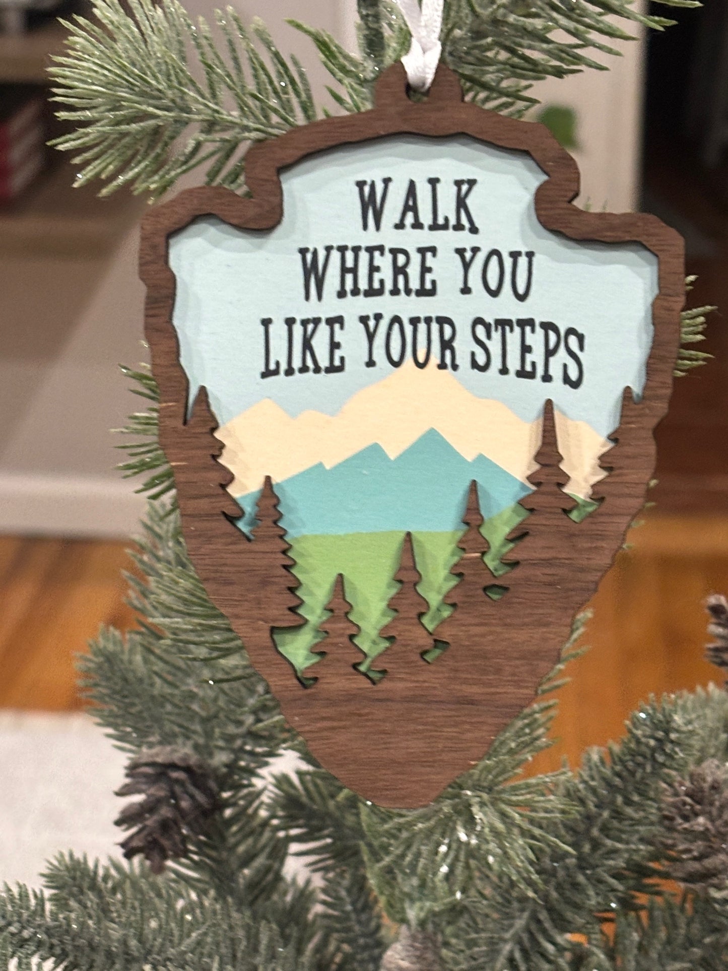 Walk Where You Like Your Steps Ornament