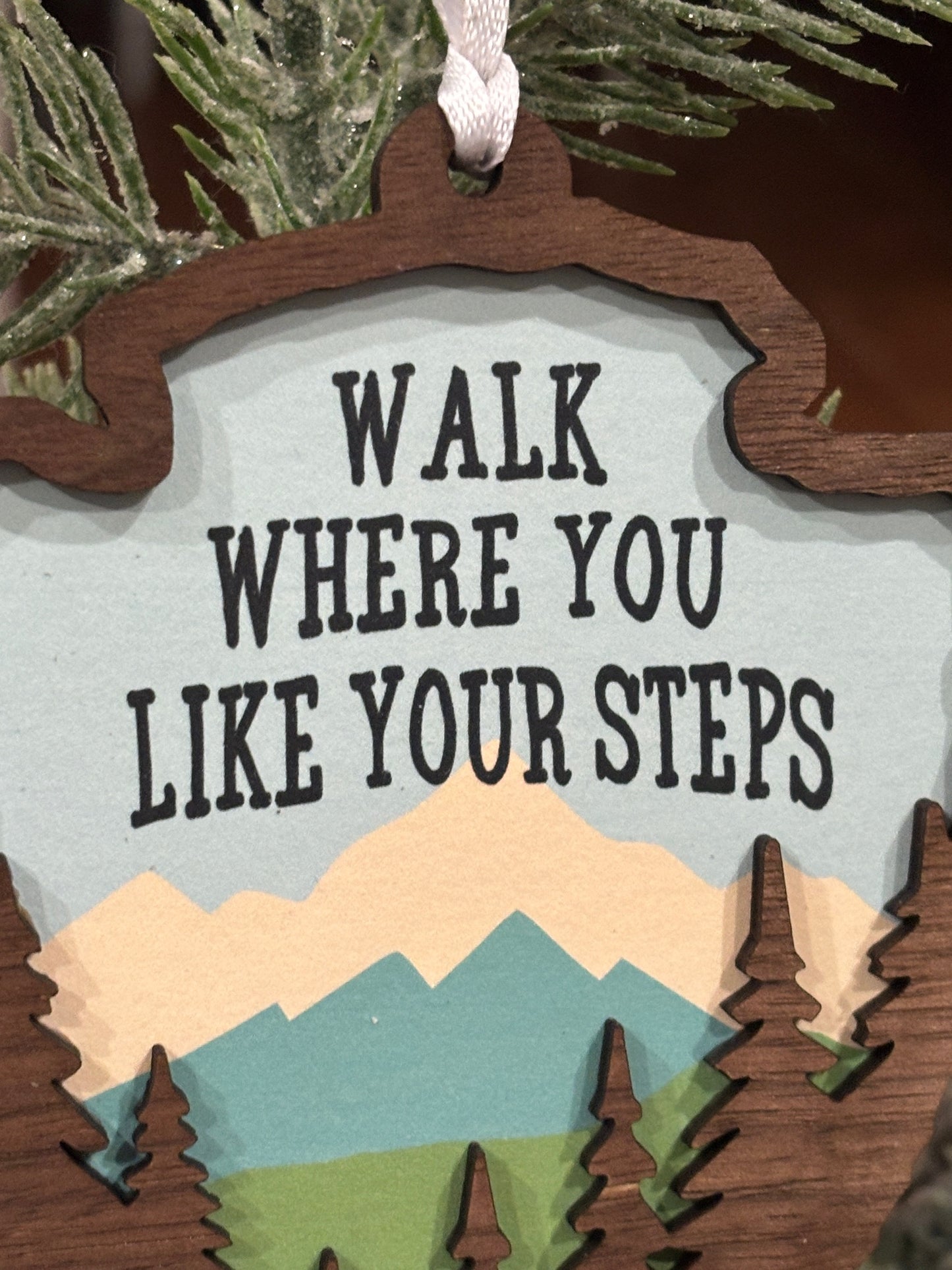Walk Where You Like Your Steps Ornament