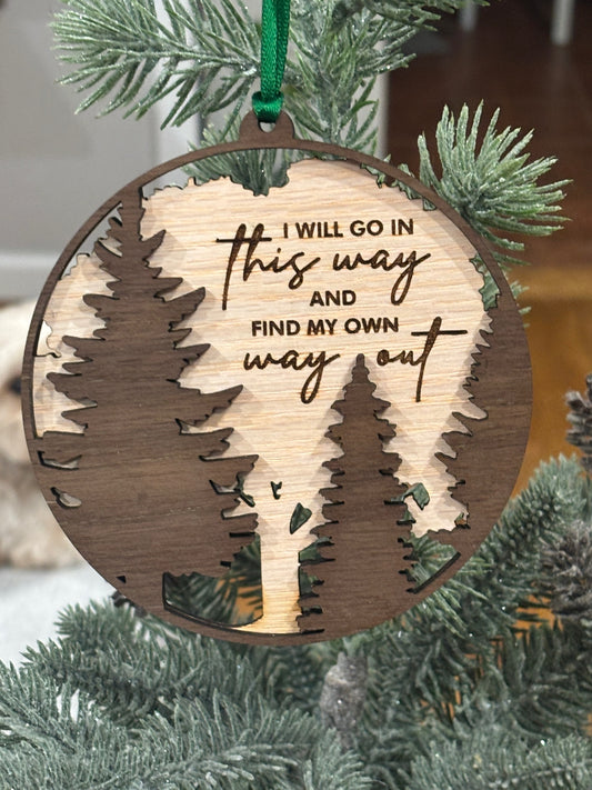 Find My Own Way Out Ornament