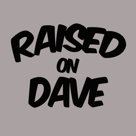 Raised On Dave 2026 *YOUTH