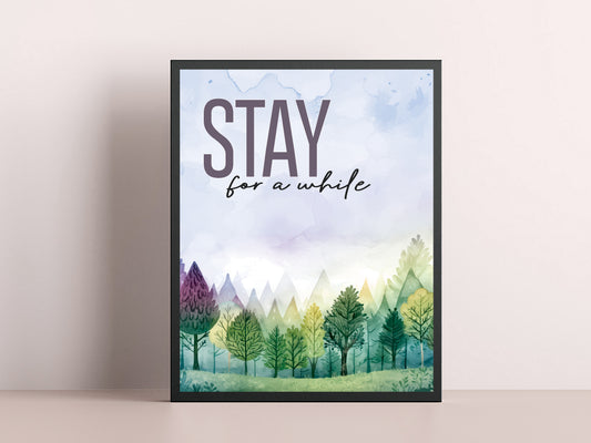 Stay for a while