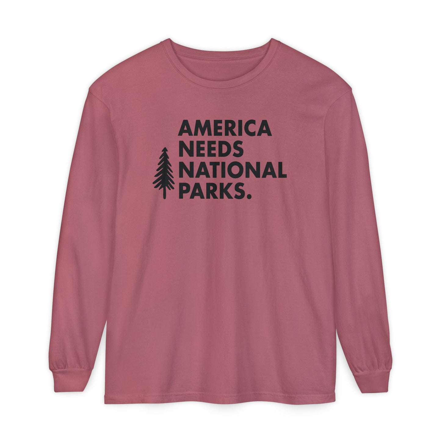 America Needs National Parks Long Sleeve Tee
