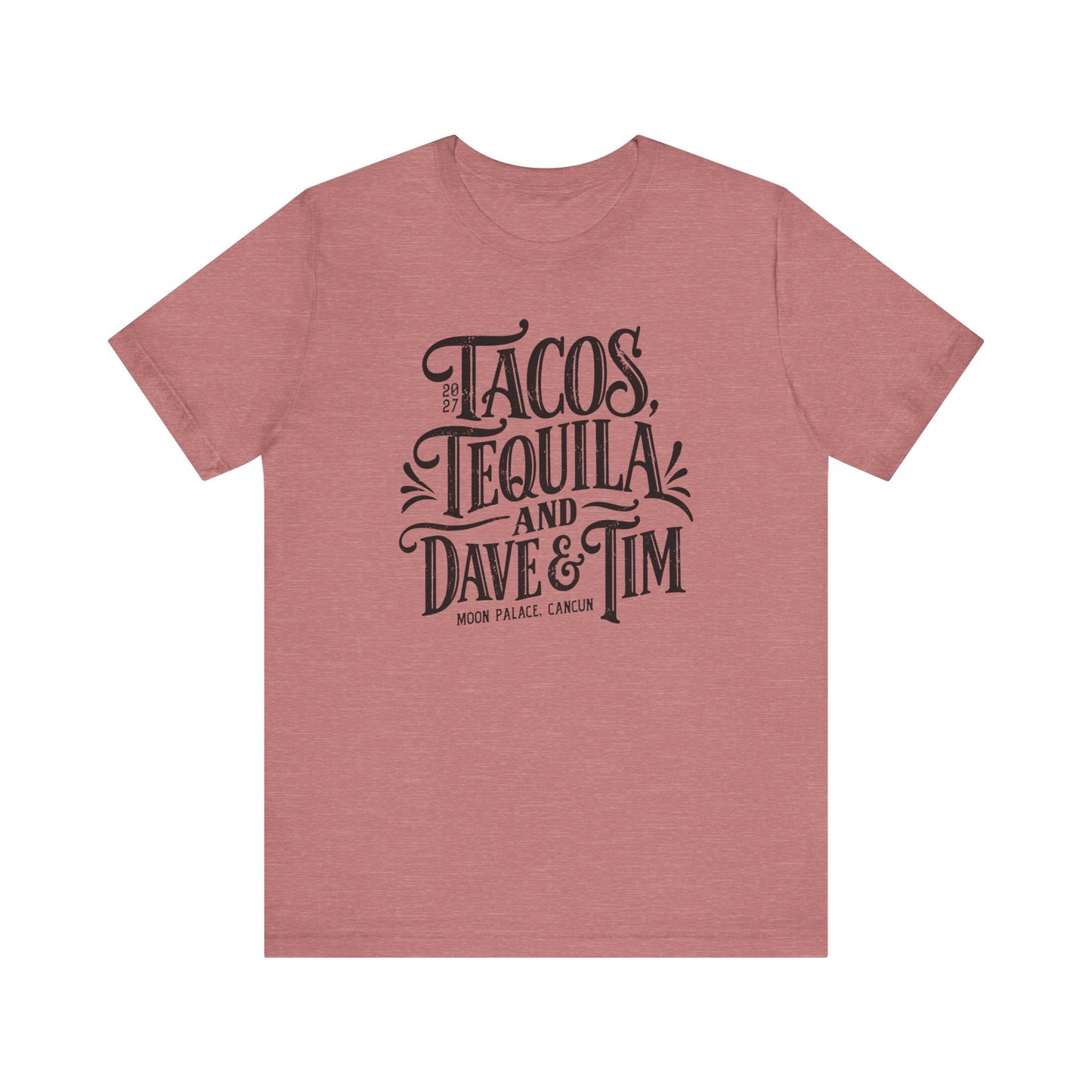 Tacos Tequila & D&T