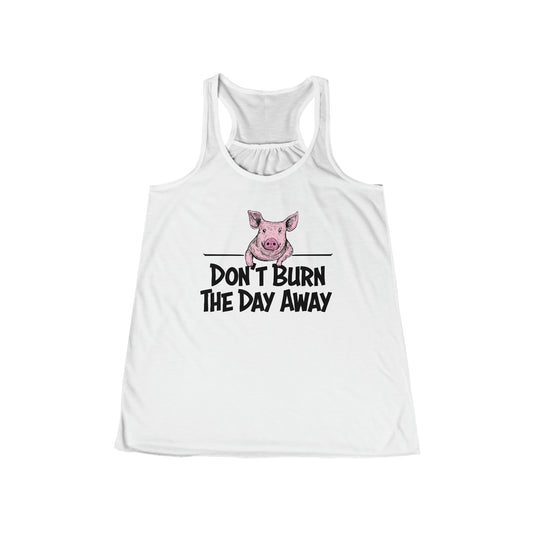 Don't Burn The Day 2023 Flowy Tank