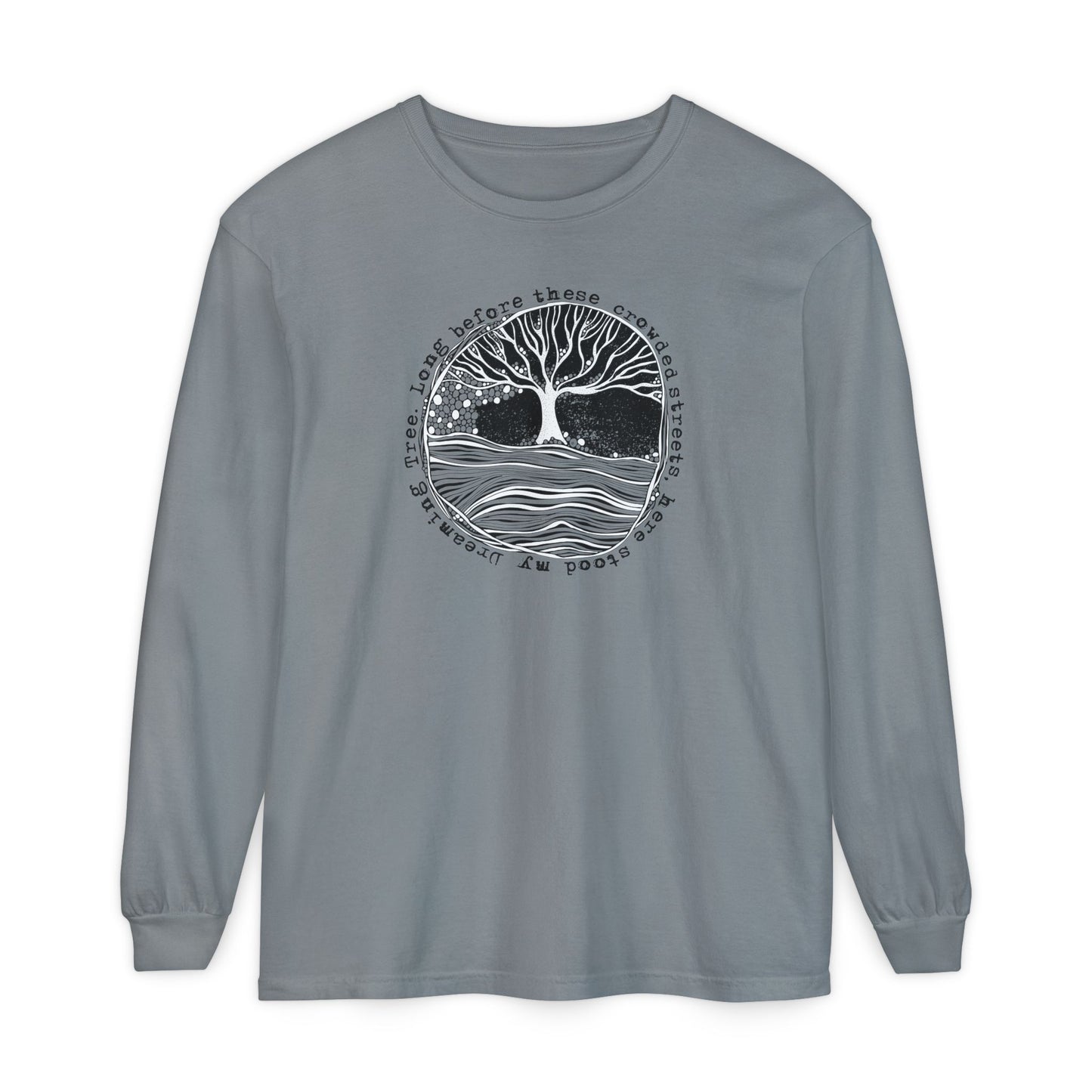 Long before these crowded streets Long Sleeve Tee