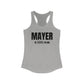 Mayer Is Dead To Me Woman's Tank