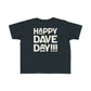 Happy Dave Day! Kids Toddler