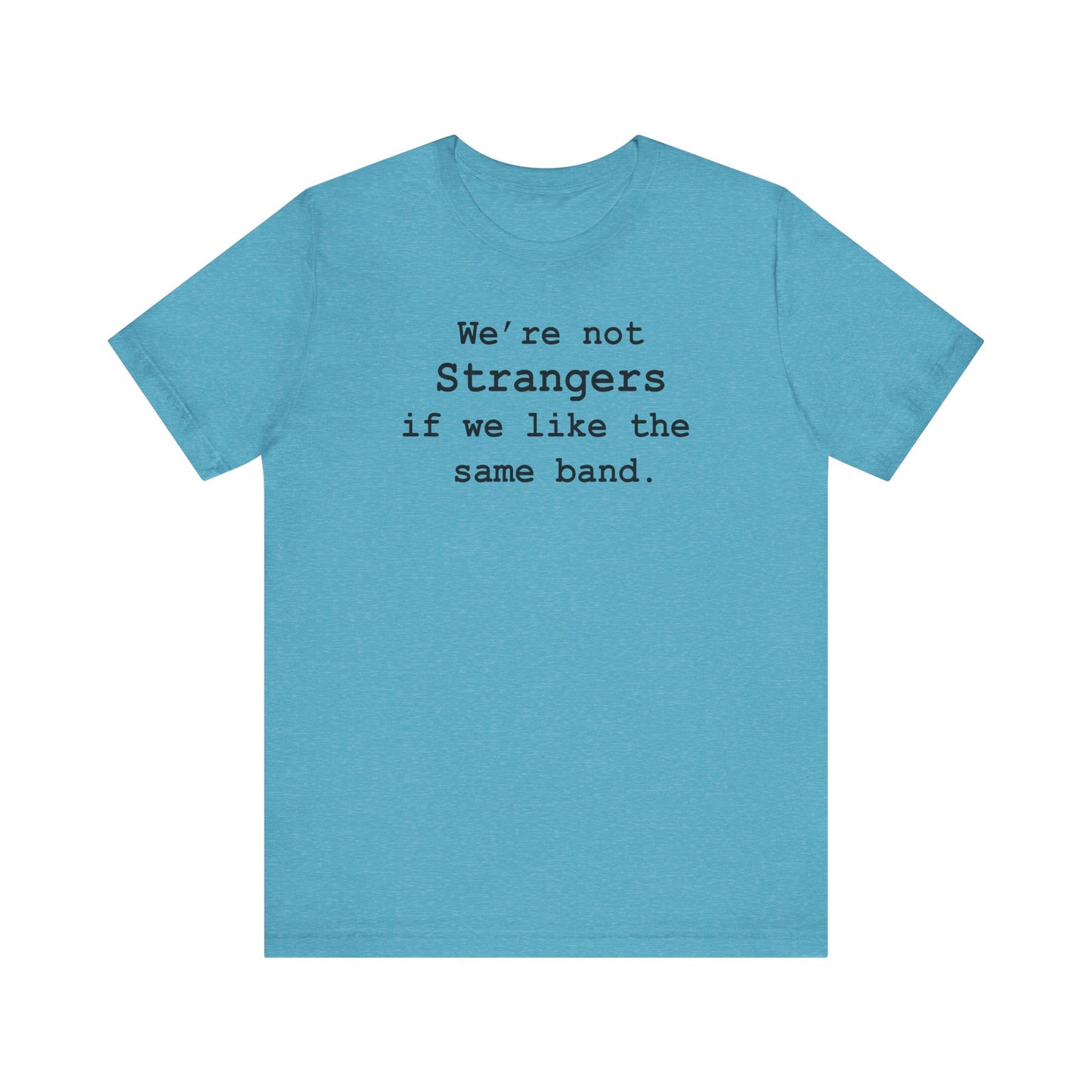 Not Strangers
