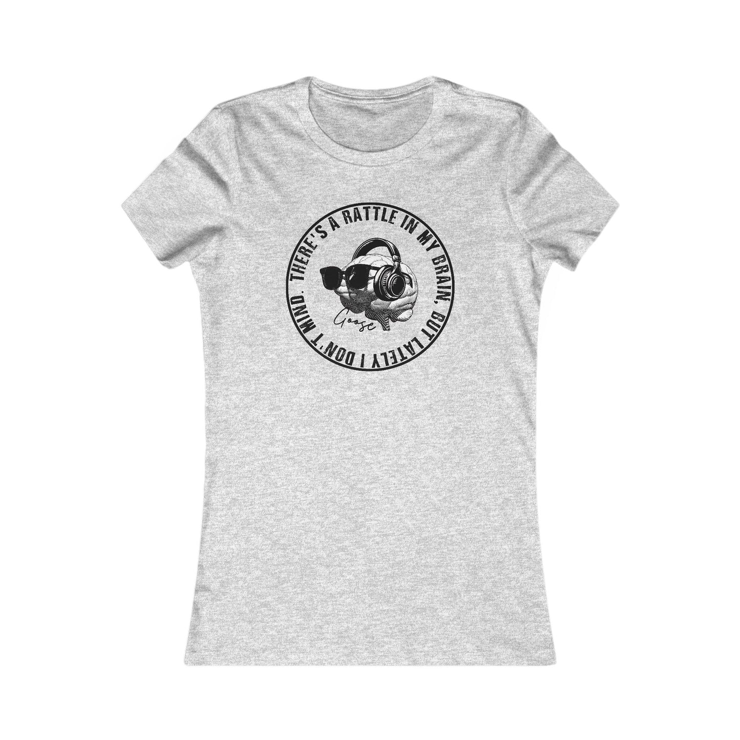 Rattle In My Brain Woman's Cut Tee