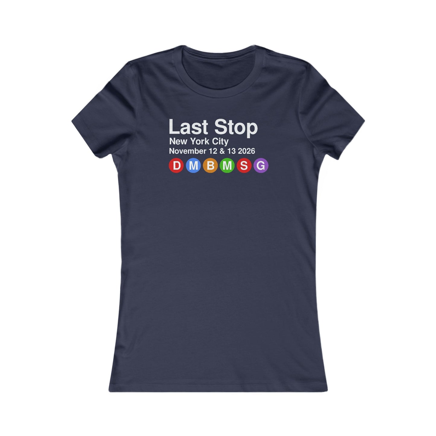 Last Stop Classic 2026 Woman's Cut Tee