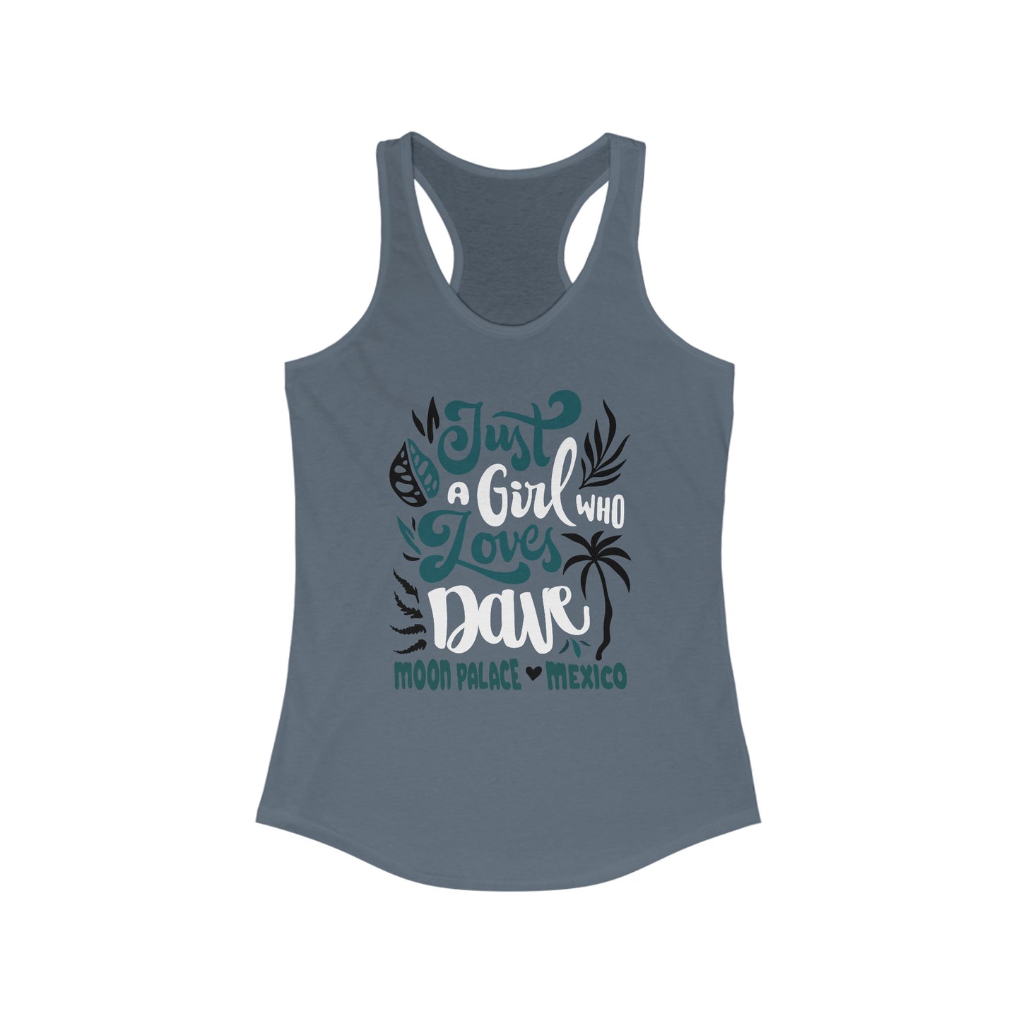 Just a girl who loves dave mexico 2025 Tank Top *With Setlist