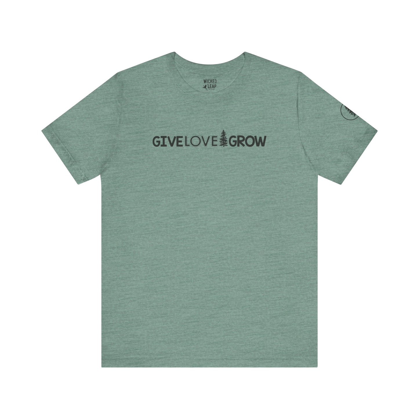 Give Love Grow Logo Tee * Plant One Tree